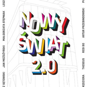 plakat wystawy Nowy Świat 2.0