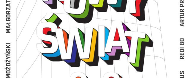 plakat wystawy Nowy Świat 2.0